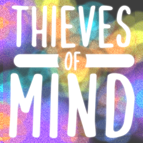 Thieves of Mind